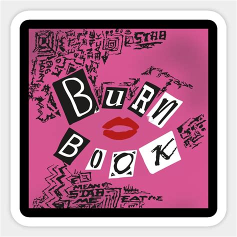 Mean Girls Burn Book Mean Girls Sticker Teepublic