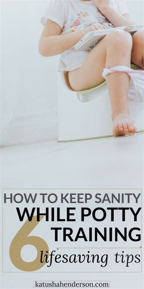 Keep Your Sanity While Potty Training 6 Lifesaving Tips Katusha