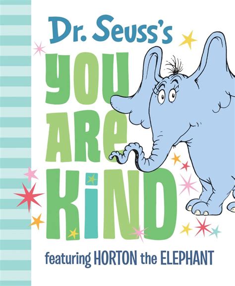 Seuss products at great prices. Dr. Seuss's You Are Kind: Featuring Horton the Elephant