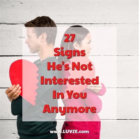 27 Signs Hes Not Interested In You Anymore