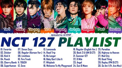 Nct127 엔시티 127 Playlist 2021 Updated 엔시티 127 노래 모음 Youtube