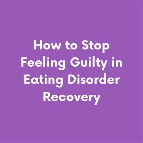 How To Stop Feeling Guilty In Eating Disorder Recovery — Liv Label Free