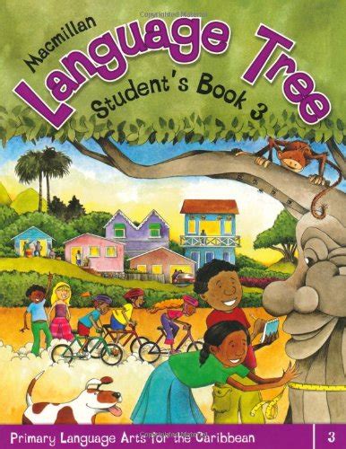 Macmillan Language Tree Primary Language Arts For The Caribbean