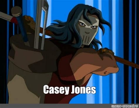 Meme Casey Jones All Templates Meme