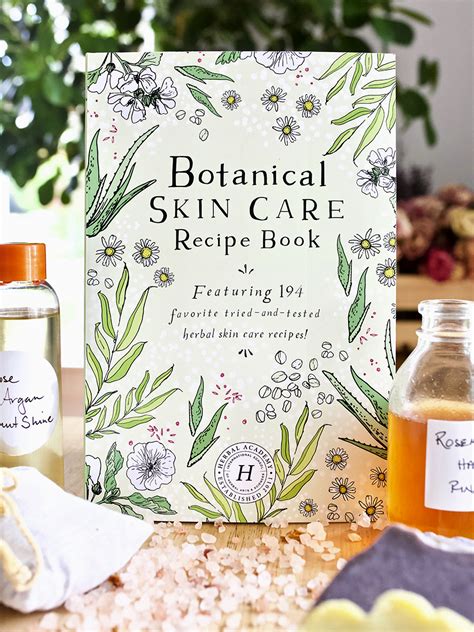 Botanical Skin Care Recipe Book 194 Body Care Recipes
