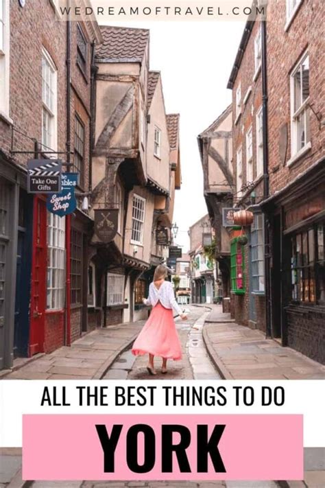 Best Things To Do In York England ⋆ We Dream Of Travel Blog