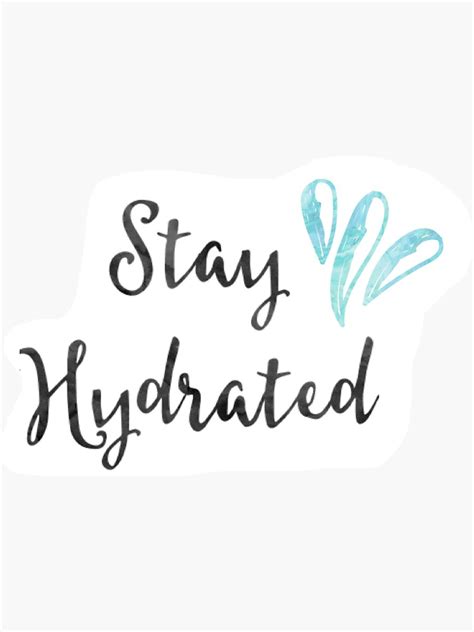 Stay Hydrated Sticker By Molski Redbubble