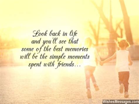 Look Back In Life And Youll See That Some Of The Best Memories Will Be