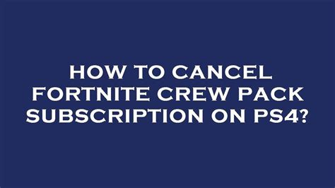 How To Cancel Fortnite Crew Pack Subscription On Ps4 Youtube