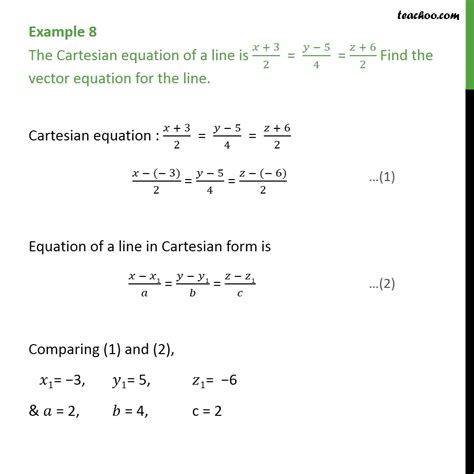 Example 8 The Cartesian Equation Of A Line Is Find Vector