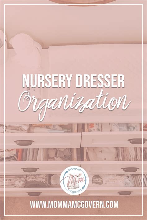 Ultimate Nursery Dresser Organization Guide Ainsley Momma Mcgovern