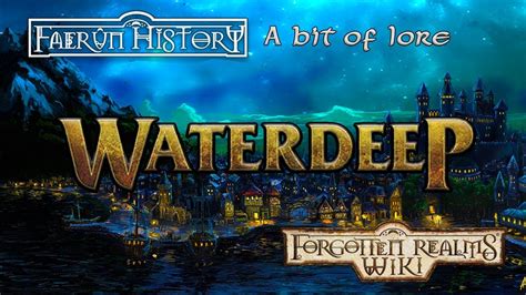 History Of Waterdeep Forgotten Realms Lore Youtube