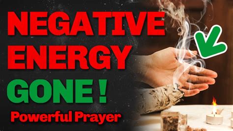 Miracle Prayer For Home Remove Negative Energy Bad Energy Cleansing