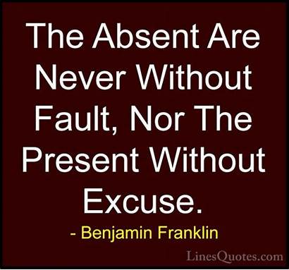 Quotes Benjamin Franklin Without Absent Never Fau
