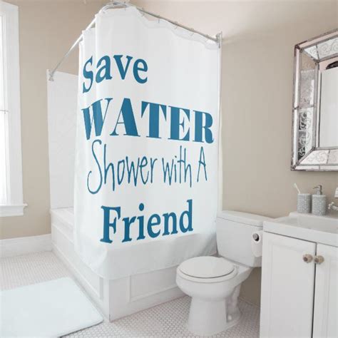 Save Water Shower Friend Shower Curtain Zazzle Save Water Shower