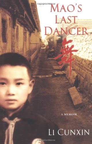 Maos Last Dancer By Cunxin Li