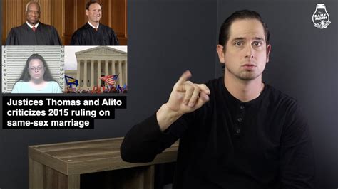 Supreme Court Justices Thomas And Alito Criticizes 2015 Ruling On Same Sex Marriage Youtube