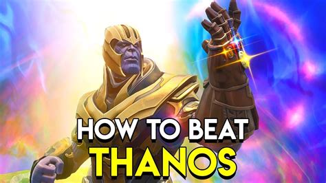 How To Beat Thanos Fortnite Battle Royale Infinity Gauntlet