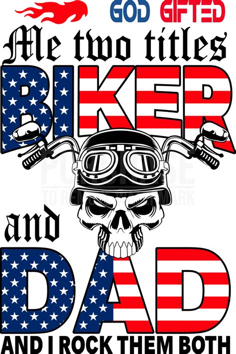 God Gifted Me Two Titles Biker And Dad And I Rock Them Both Svg