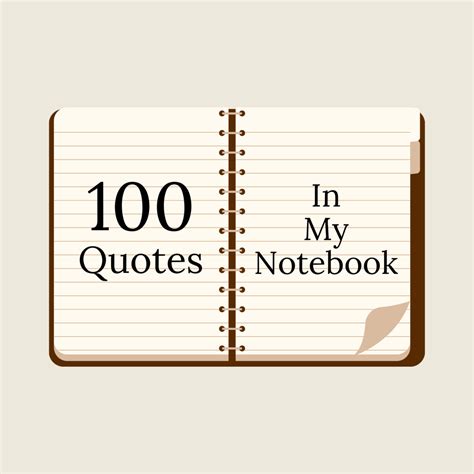 100 Best Quotes In My Notebook Sayings On Art Love And More Holidappy
