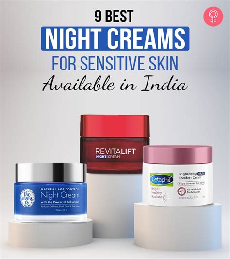 9 Best Night Creams For Sensitive Skin Available In India 2021