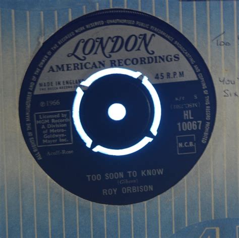 Roy Orbison Too Soon To Know 7 Inch Buy From Vinylnet
