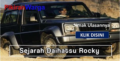 Sejarah Singkat Daihatsu Rocky Suv Yang Pernah Populer Di Indonesia