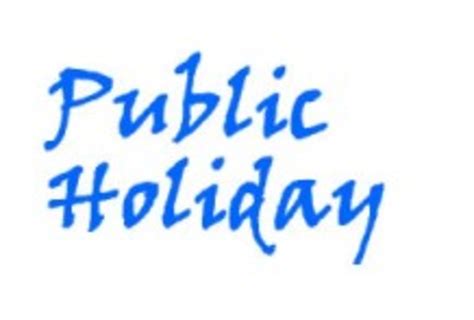A holiday observed over the whole country | meaning, pronunciation, translations and examples. Public Holiday Friday 17th May 2019 - Ecolab