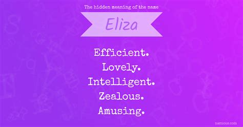 The Hidden Meaning Of The Name Eliza Namious