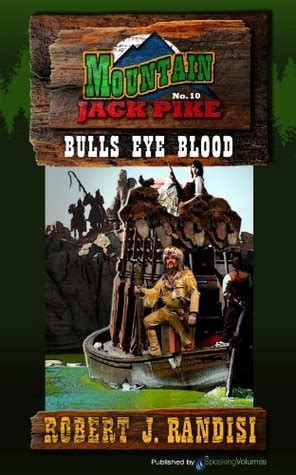 Bulls Eye Blood Mountain Jack Pike 10 By Robert J Randisi Goodreads