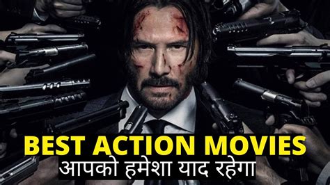 Top 10 Best Action Movies Of Hollywood Top 10 Best Action Thriller Movies All Time Hit In