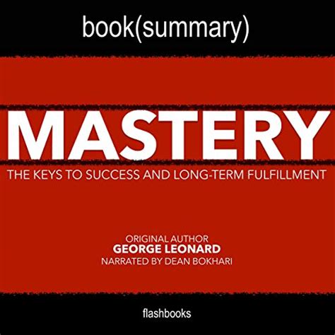 Mastery By George Leonard Book Summary The Keys To Success And Long