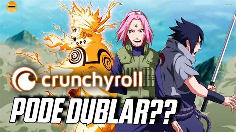 Naruto Shippuden Dublado Na Crunchyroll Pode Acontecer Novas
