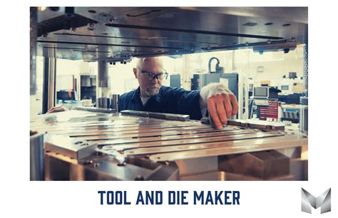 What Is A Tool And Die Maker