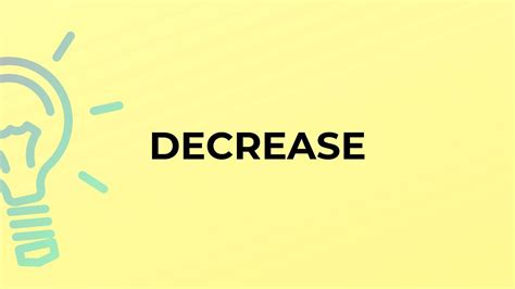 What Is The Meaning Of The Word Decrease Youtube