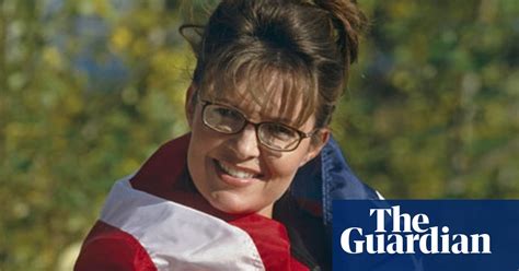 Who Benefits From Sarah Palin Staying Out Sarah Palin The Guardian