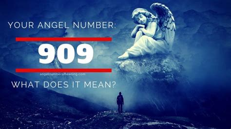 Angel Number 909 Meaning And Symbolism