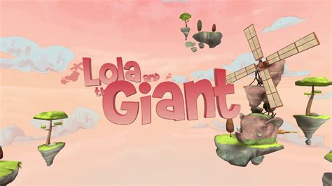 Lola And The Giant Teaser Trailer Gdc 2017 Youtube
