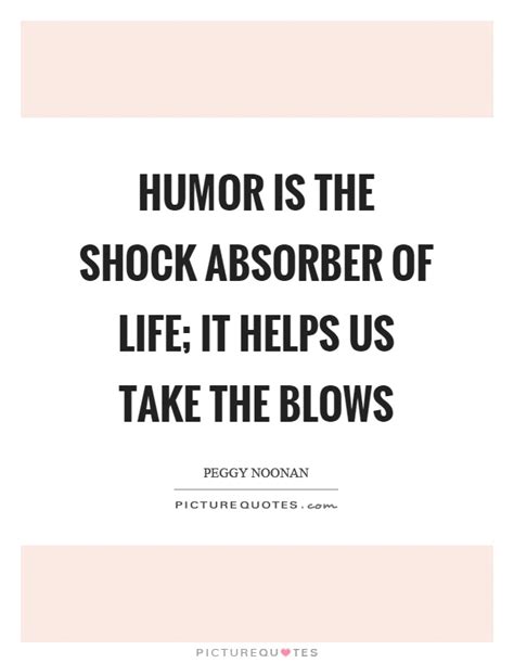Shock Absorber Quotes And Sayings Shock Absorber Picture Quotes