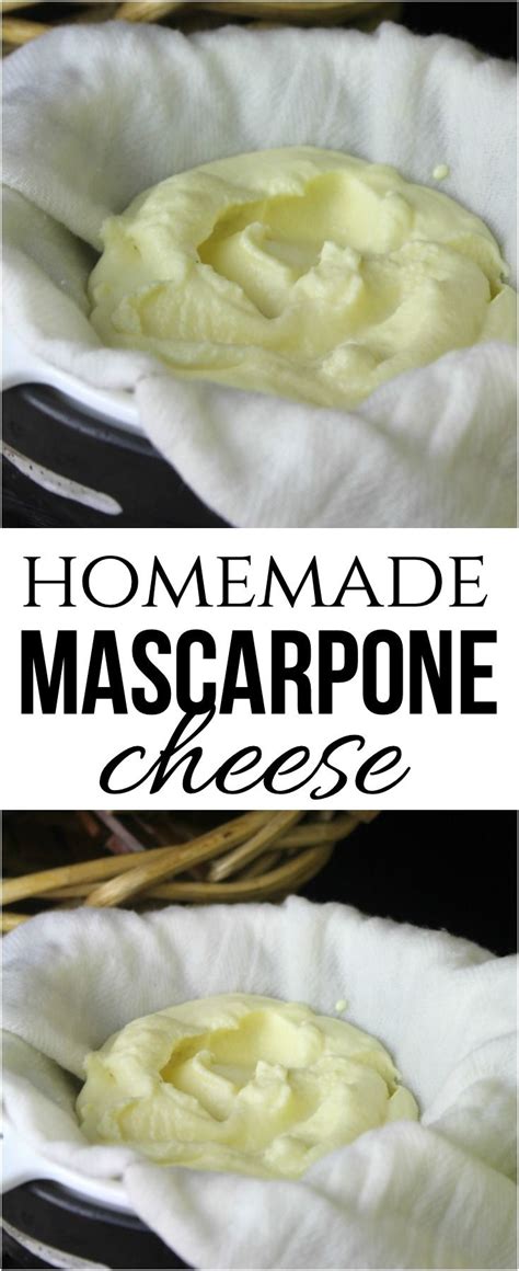 Learn How To Make Homemade Mascarpone Cheese As A Delicious Treat That You Can Use In Both Sweet