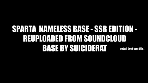 Sparta Nameless Base Ssr Edition Reupload Youtube