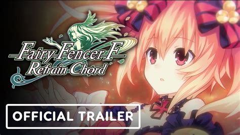 Fairy Fencer F Refrain Chord Official Announcement Trailer Youtube