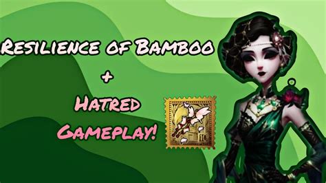 Resilience Of Bamboo Hatred Gameplay Identityv Geisha Youtube