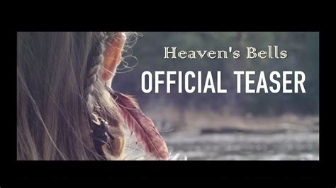 Heaven S Bells Teaser YouTube