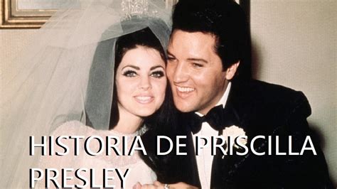 la historia de priscilla presley esposa de elvis presley resumen en español youtube