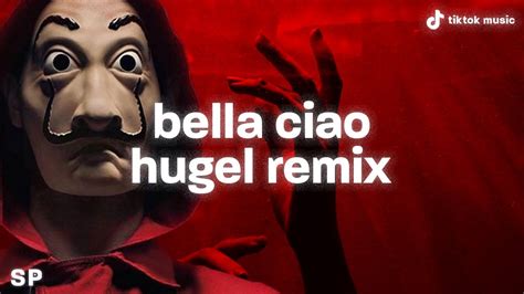 El Profesor Bella Ciao Hugel Remix - El Profesor - Bella Ciao (HUGEL Remix) (Lyrics) | Bella Ciao TikTok