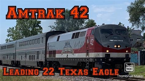 Amtrak 42 On The 22 Texas Eagle 61520 Youtube