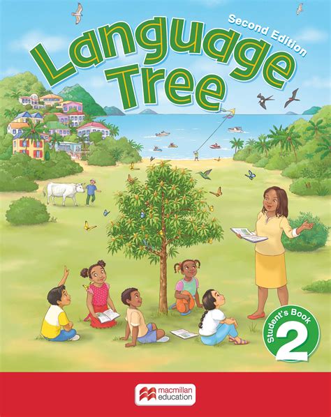 Language Tree 2nd Edition Students Book 2 — Macmillan Education Caribbean