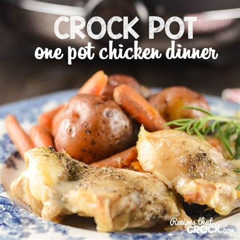 Rinse and pat dry chicken. One Pot Crock Pot Chicken Dinner - Recipes That Crock!