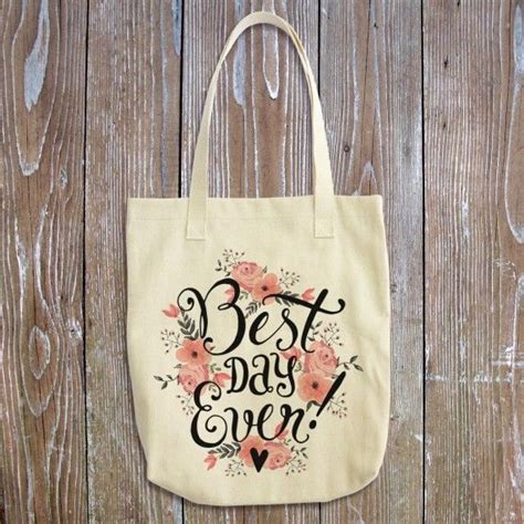 Best Day Ever Tote Bag What To Put In Wedding Welcome Bags